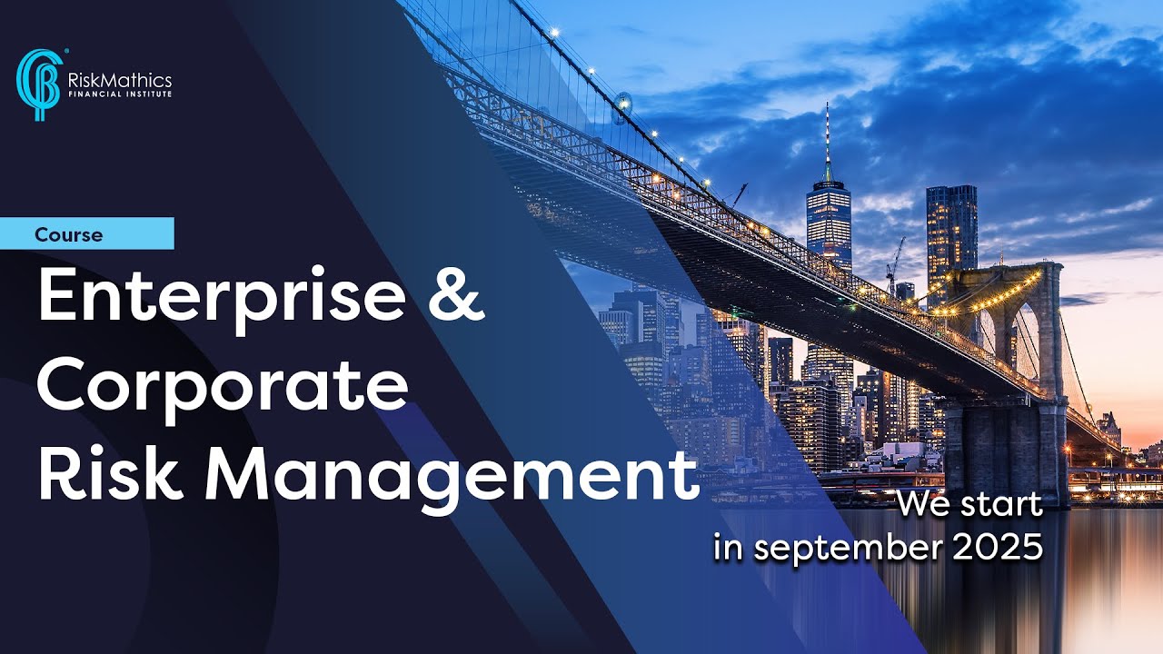 RiskMathics: Course: Enterprise & Corporate Risk Management