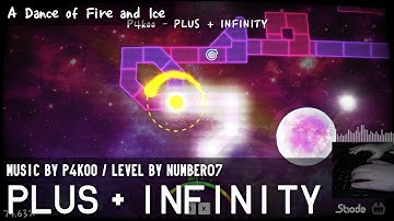 P4koo - PLUS + INFINITY [ADOFAI Custom Level by NumbEr07] Pure Perfect