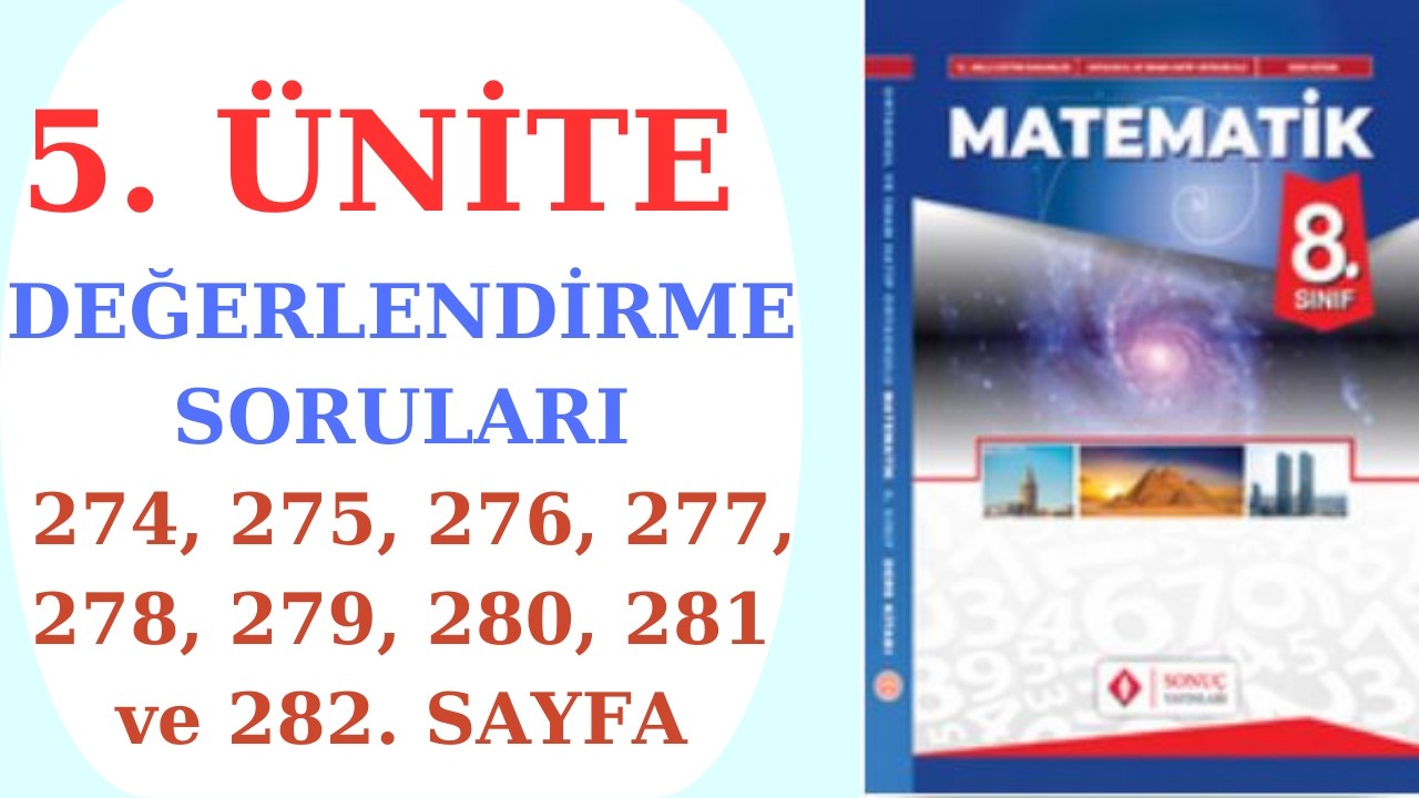 8.SINIF MATEMATİK DERS KİTABI SONUÇ YAYINLARI 5. ÜNİTE DEĞERLENDİRME SORULARI