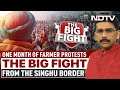 The Big Fight | How Will Centre-Farmer Deadlock End? Special Report From Singhu Border