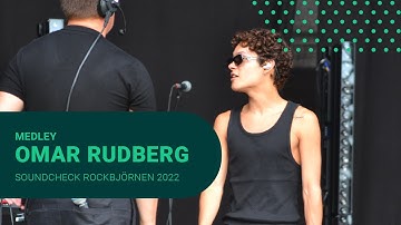 Omar Rudberg soundcheck Rockbjörnen 2022