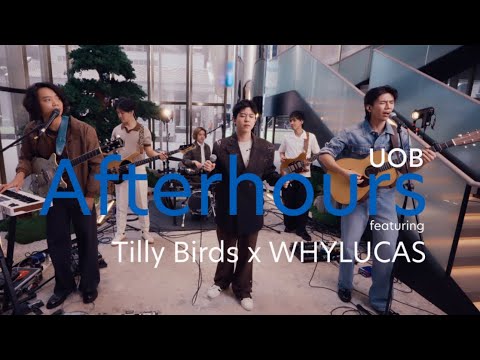 Tilly Birds x WHYLUCAS - Same Page? (คิด(แต่ไม่)ถึง) | UOB Afterhours