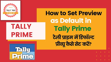 Set Default as Preview option in Tally Prime | How to Set Default Preview in Tally Prime