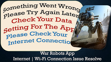 War Robots App something went wrong please try again later problem solution