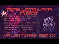 NONSTOP VALENTINES REMIX (BUDOTS TECHNO) FT. TEAM LATA-LATA POWER / DAVAO MIX CLUB 2K25