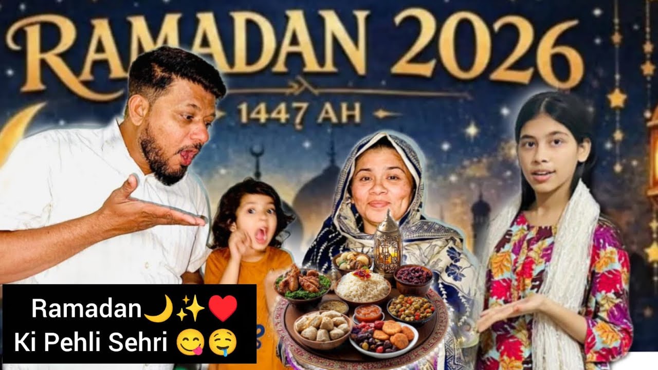 Ramadan🌙✨♥️ Ki Pehli Sehri 😋🤤 | 1 nd Roza Sehri Routine😍 Vlog Ft.@Karachi_Ki_Ladki_Vlogs 