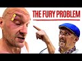 Tyson fury has a problem