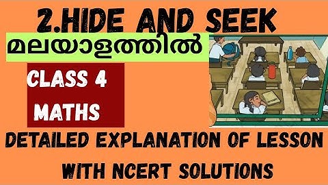 Class 4 maths /ch-2 /hide and seek /full chapter explanation in malayalam with NCERT solutions