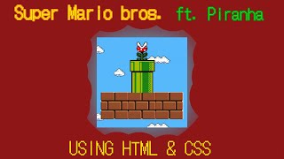 Mario pipe ( ft. Piranha) using HTML & CSS