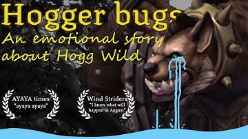 Hogger bugs: The emotional story of Hogg Wild (+ every other Hogger bug)