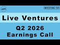 Live Ventures Q2 2026 Earnings Call | Revenue Grows 18% To $105M