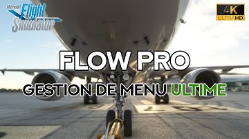 MSFS 2020 -  Flow Pro, la gestion des menus ULTIME! | REAL AIRBUS PILOT