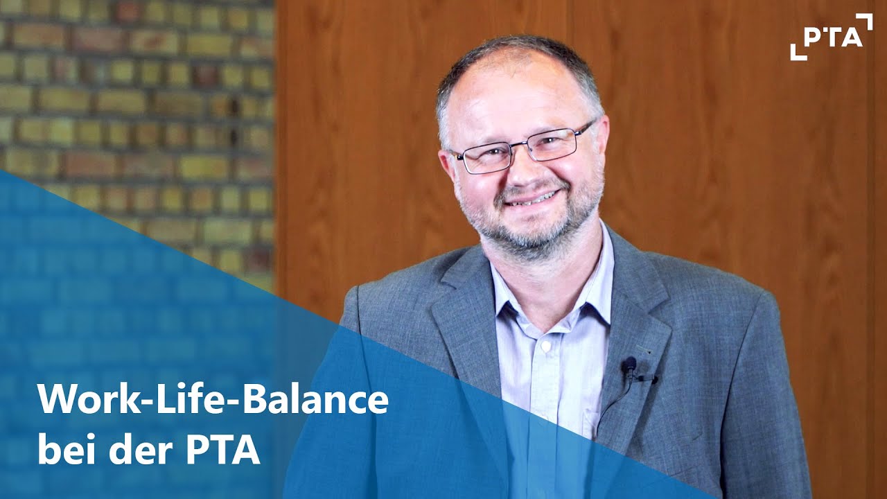 Work-Life-Balance bei der PTA - YouTube