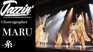 MARU|糸|JAZZ DANCE CHOREOGRAPHER FESTIVAL