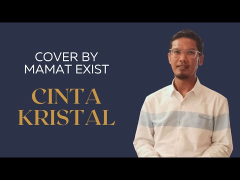 Cinta Kristal - Mamat Exist (2021)