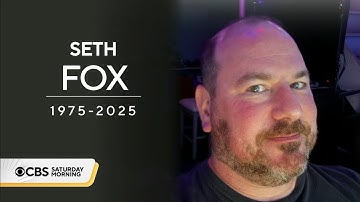 CBS Saturday morning remembers producer and editor, seth fox.