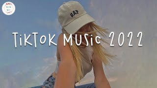 Vídeo con letra |  Tiktok music 2022 🍭 Good tiktok songs ~ Trending playlist