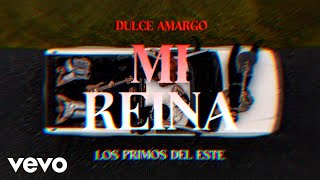 Los Primos Del Este - Mi Reina 
