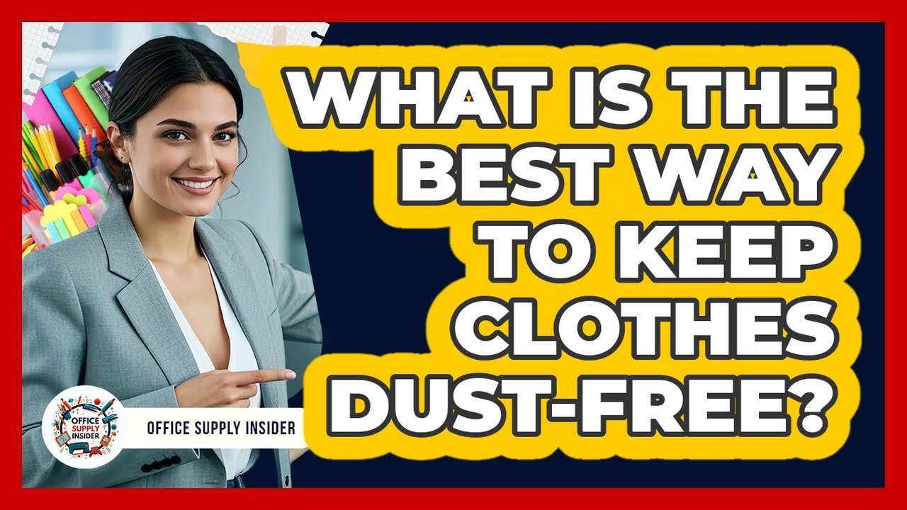 What Is The Best Way To Keep Clothes Dust-Free? - YouTube