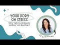 Your Body on Stress- Why Yelling Happens Before You Realize It