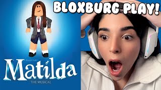 NEW BLOXBURG PLAY MATILDA!