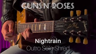 Guns N' Roses - Nightrain (Outro Solo Shred)