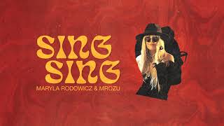 Miniatura del video "Maryla Rodowicz, Mrozu - Sing-Sing [Official Audio]"