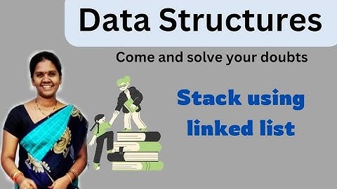 Stack using linked list || 21|| Data structures in telugu
