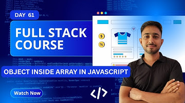 Day 61 Object inside Array  in Javascript | Full Stack Journey 2025