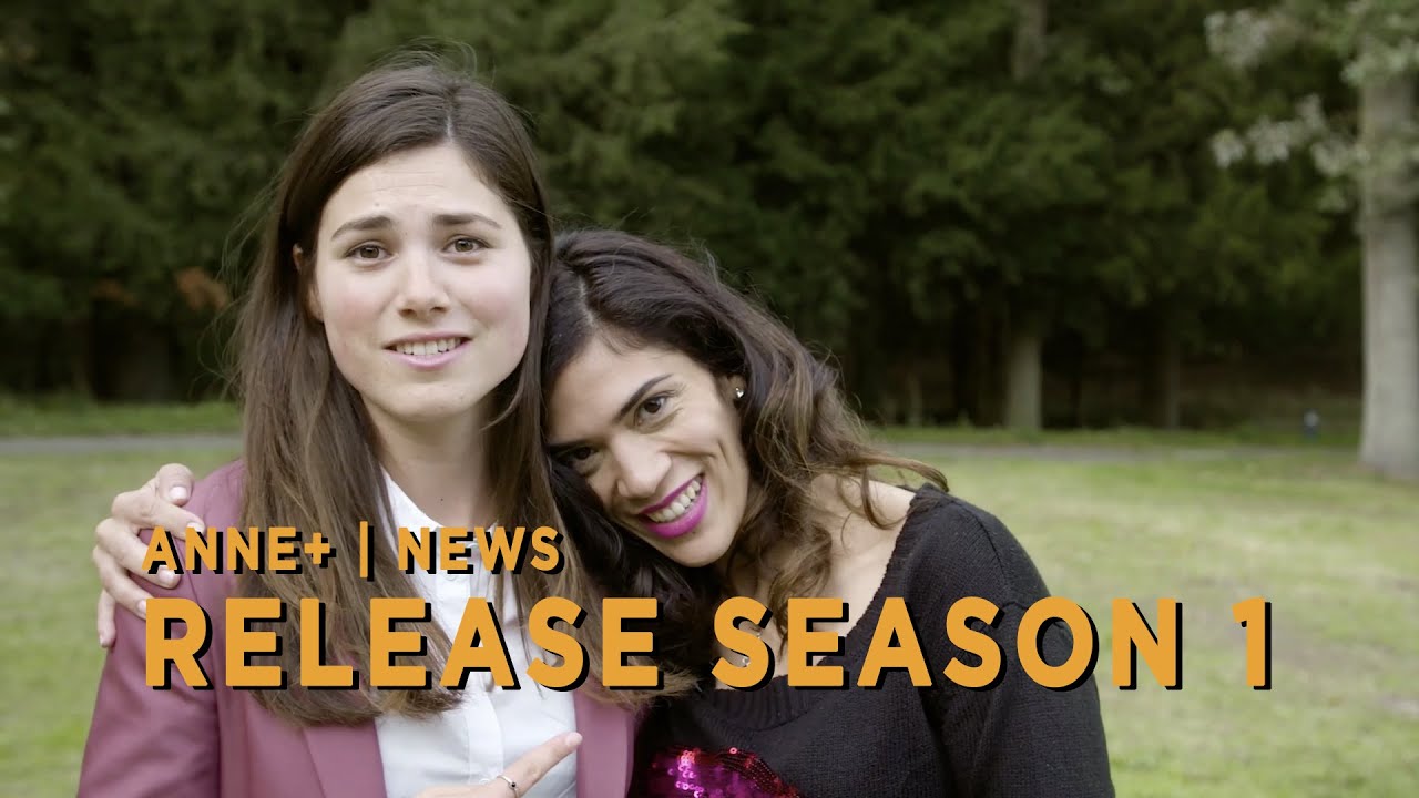 ANNE+ SEASON 1 WORLD WIDE AVAILABLE ON YOUTUBE - YouTube