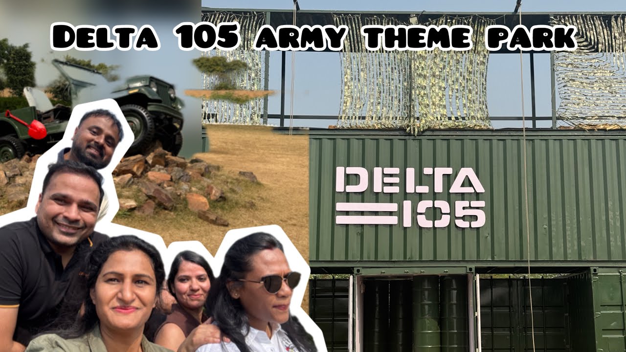 Delta 105, Manesar | Army theme park | Full review 