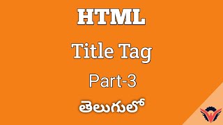 HTML Tutorial Title Tag Part 3 In Telugu