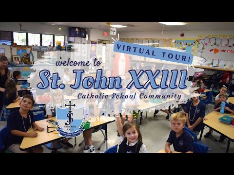 Virtual School Tour | St. John XXIII Catholic School Community
