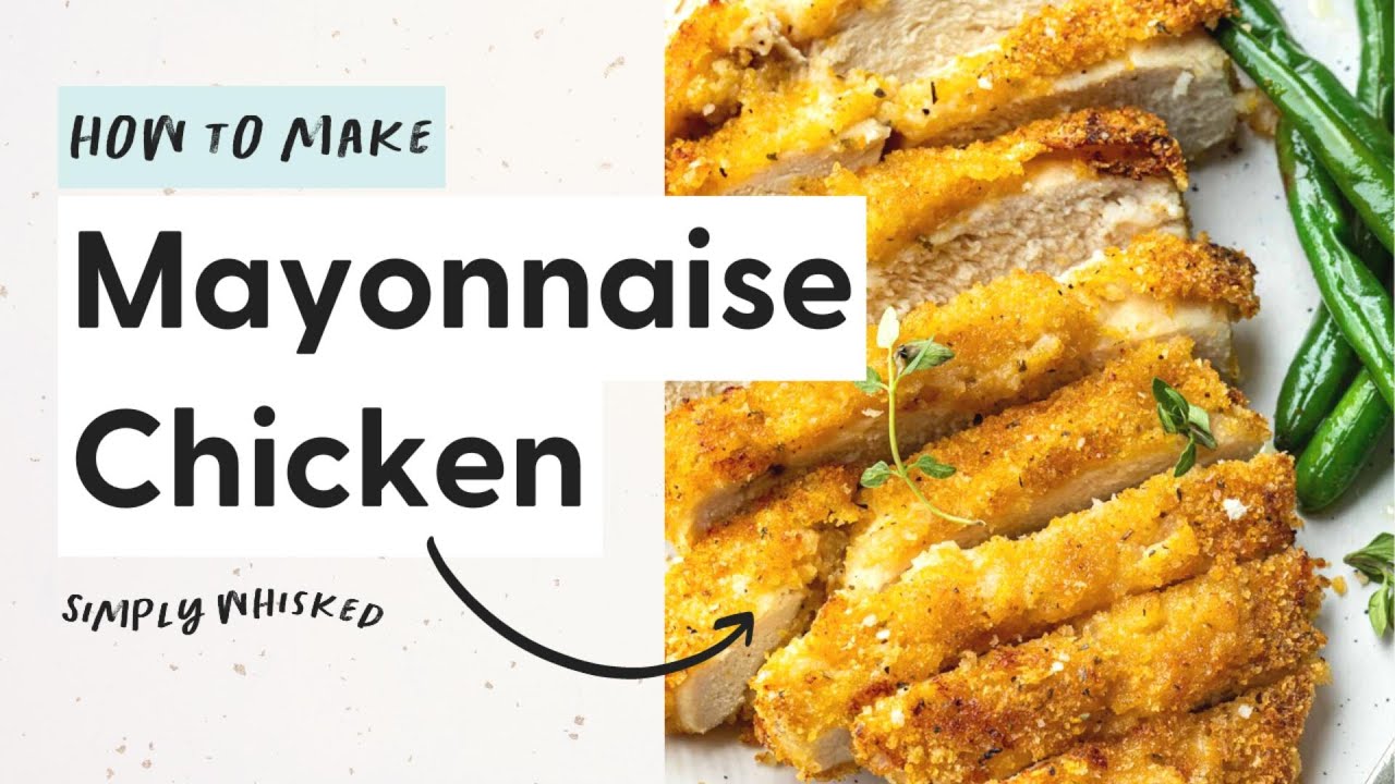 Mayonnaise Chicken - YouTube