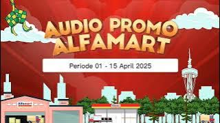 Audio Promo Alfamart Periode 01 - 15 April 2025