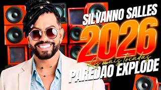 Silvanno Salles 2026 💔 As Melhores Músicas Apaixonadas | Arrocha Romântica Atualizada