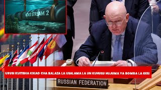 URUSI Kuitisha Kikao Cha Baraza La Usalama La Umoja Wa Mataifa Kuhusu Hujuma Kwenye Bomba La GESI