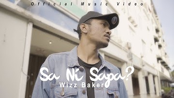 Wizz Baker - Sa Ni Sapa ? (Official Music Video)