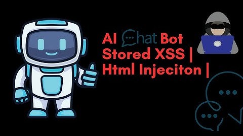 Stored XSS | Html Injeciton | On Chatbot AI