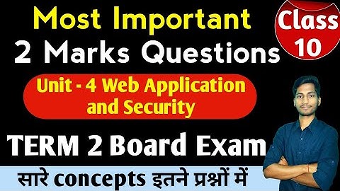 Web Application and Security Important Questions | Class 10 IT code 402 Term 2 Important Questions