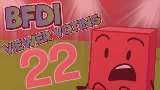 Ultimate BFDI Viewer Voting 22