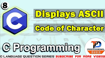 How to find ASCII value of a character | c programming