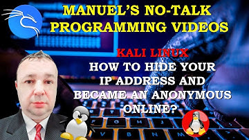 Kali Linux - 6. How to Hide Your IP Address and Became an Anonymous Online ?