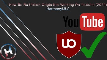 Fix Ublock Origin Not Working On Youtube (2024) | Harmony