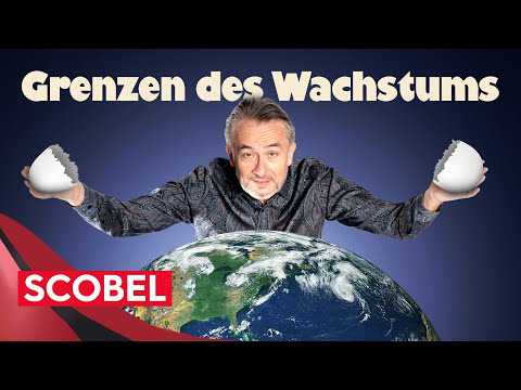 Die Grenzen des Wachstums sind erreicht. Endgültig! | Gert Scobel