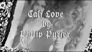The Wednesday Play - Calf Love (1966) by Philip Purser & Gilchrist Calder