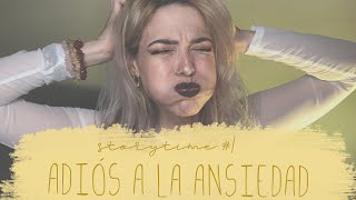 ANSIEDAD: MI HISTORIA Y COMO VIVO CON ELLA Storytime | Naomi Jeean