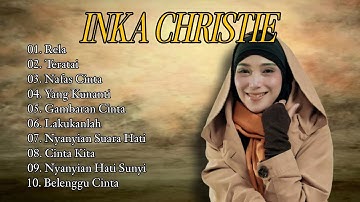 Inka Christie The Best || Lagu Lawas || Indonesia Tahun 80an || Rela - Inka Christie/Teratai 