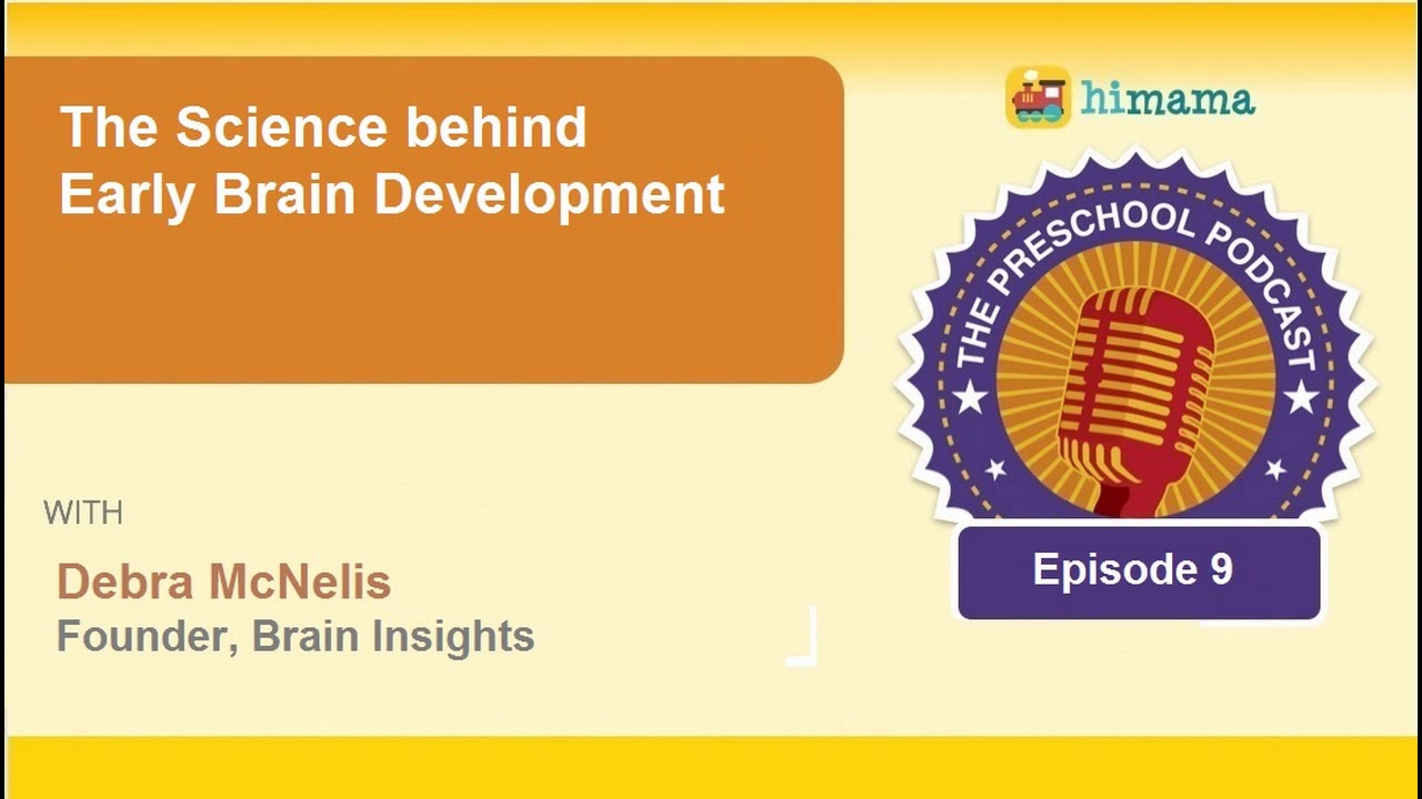 The Preschool Podcast | E09 - The Science Behind Early Brain Development