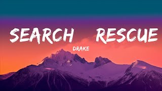 Drake - Search & Rescue (Lyrics)  | 1 Hour Version - Today Top Hit